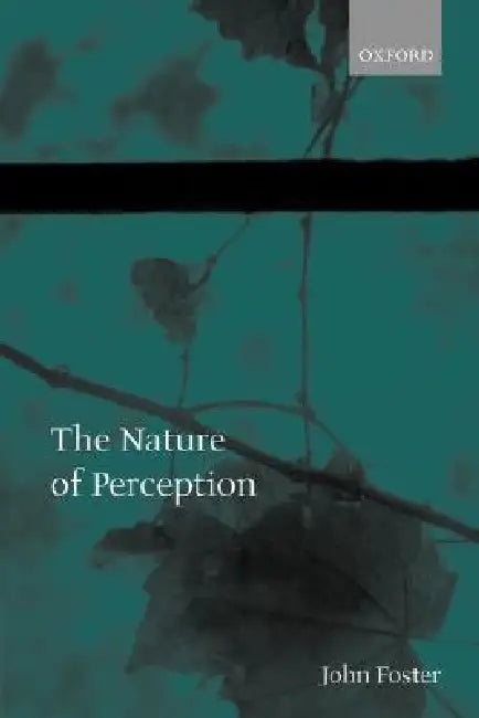 The Nature of Perception (English, John Foster)