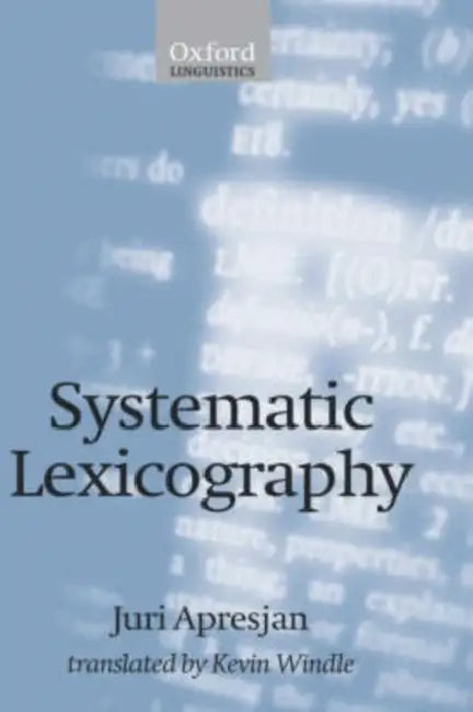 Buy Systematic Lexicography (English, Iurii Derenikovich Apresian | Kevin Windle) — BookShops.in