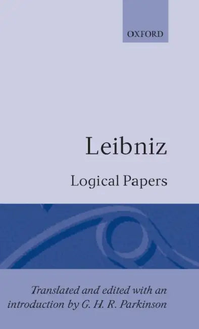 Buy Logical Papers (English, Leibniz | G. H. Parkinson | G. W. Leibniz) — BookShops.in