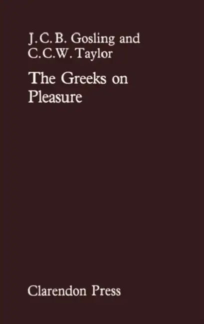 Buy The Greeks on Pleasure (English, J. C. B. Gosling | C. C. W. Taylor) — BookShops.in