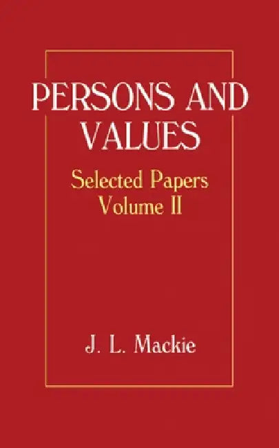 Persons and Values (English, John L. MacKie | J. L. MacKie | MacKie)