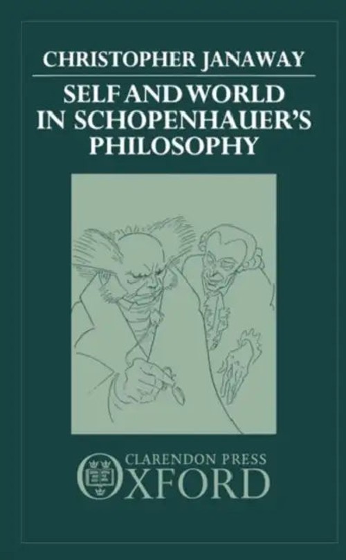 Self and World in Schopenhauer's Philosophy – Christopher Janaway view 3
