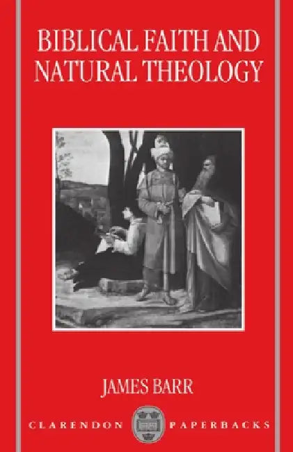 Buy Biblical Faith and Natural Theology (English, James Barr) — BookShops.in