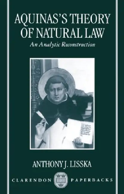 Aquinas's Theory of Natural Law (English, Anthony Lisska)