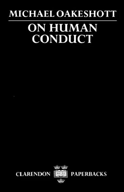 On Human Conduct (English, Michael Oakeshott)