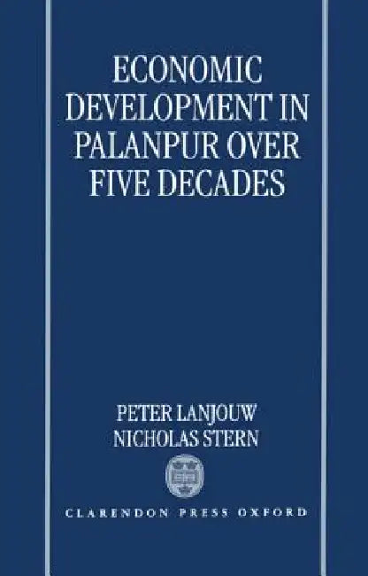 Economic Development in Palanpur Over Five Decades (English, Peter Lanjouw | Nicholas Stern)