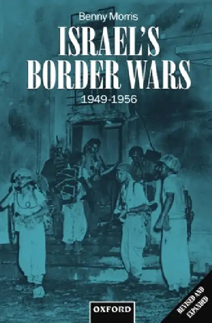 Buy Israel's Border Wars, 1949-1956 (English, Benny Morris) — BookShops.in