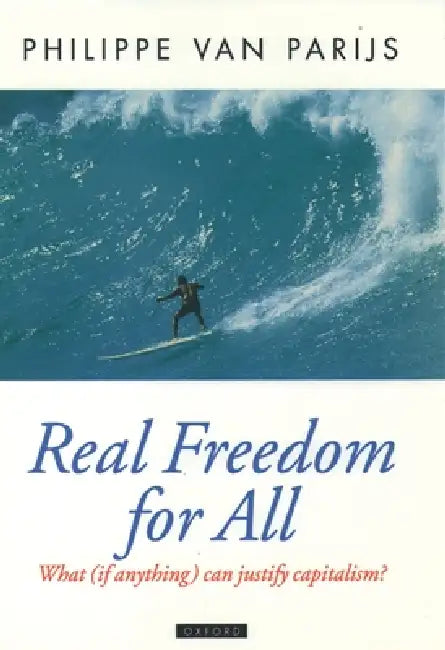 Real Freedom for All (English, Philippe Van Parijs | Van Parijs)