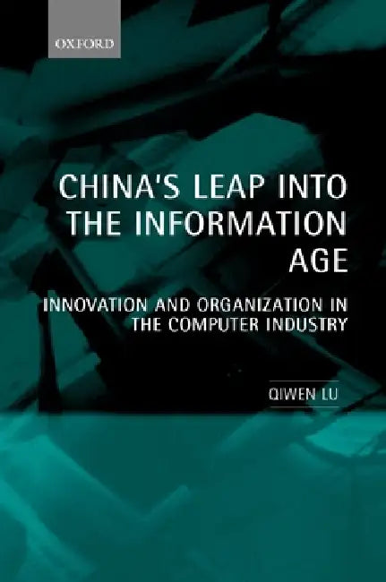 Buy China's Leap Into the Information Age (English, Qiwen Lu) — BookShops.in
