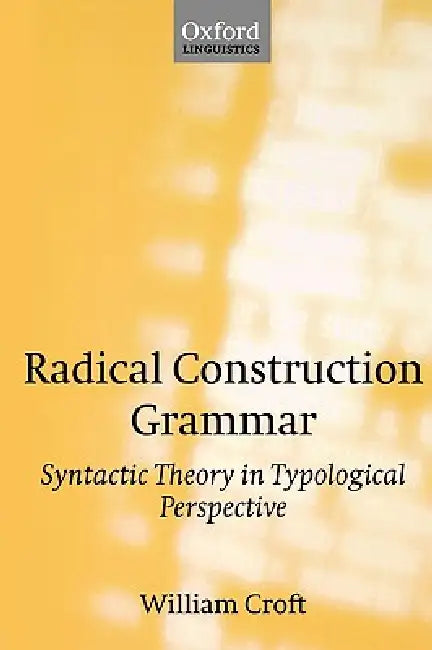 Buy Radical Construction Grammar (English, William Croft) — BookShops.in