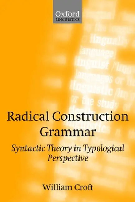 Buy Radical Construction Grammar (English, William Croft) — BookShops.in
