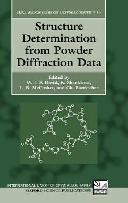 Buy Structure Determination from Powder Diffraction Data (English, W. I. F. David | K. Shankland | L. B. McCusker) — BookShops.in