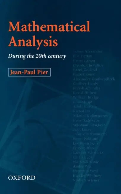 Buy Mathematical Analysis During the 20th Century (English, Jean-Paul Pier) — BookShops.in