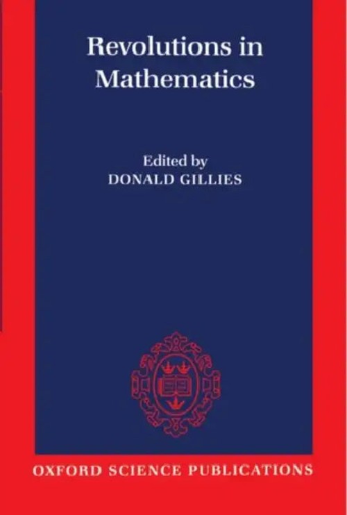 Revolutions in Mathematics – Donald Gillies | OUP Oxford view 2
