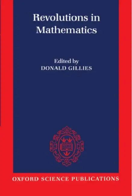 Revolutions in Mathematics (English, Donald Gillies)