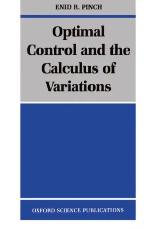 Optimal Control and the Calculus of Variations – Enid R. Pinch view 2