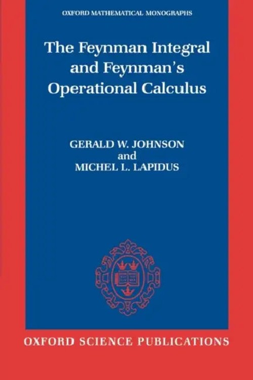 The Feynman Integral and Feynman's Operational Calculus – Gerald W. Johnson view 2
