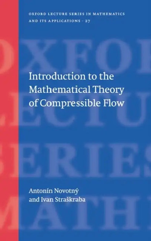 Introduction to the Mathematical Theory of Compressible Flow by Ivan Straskraba – OUP Oxford view 2