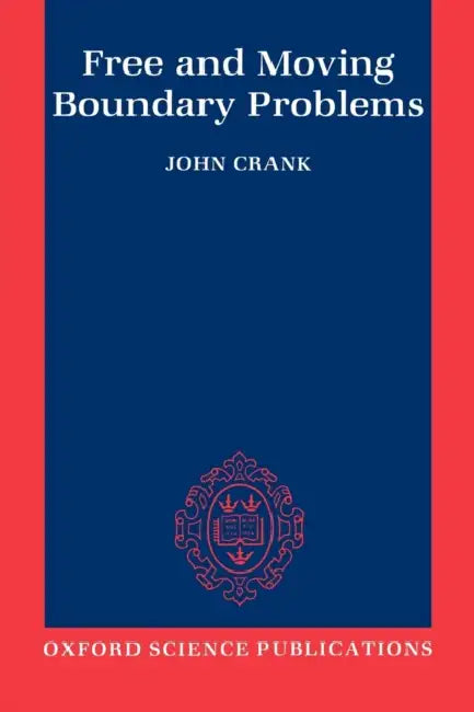 Free and Moving Boundary Problems (English, John Crank)