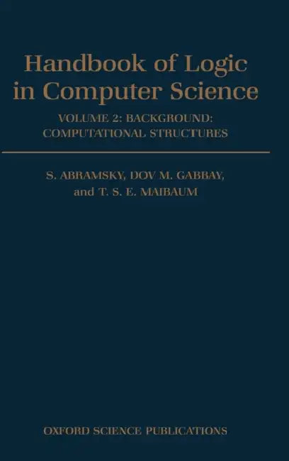 Handbook of Logic in Computer Science (English, Thomas S. E. Maibaum | Samson Abramsky | D. M. Gabbay)
