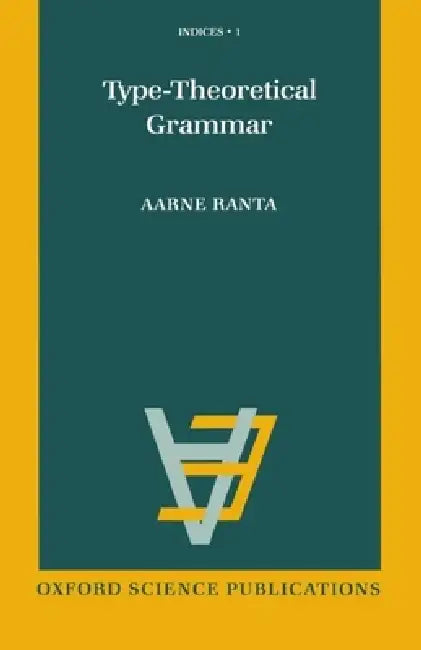 Type-Theoretical Grammar (English, Aarne Ranta)