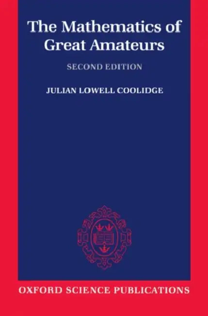 Buy The Mathematics of Great Amateurs | by Julian L. Coolidge | Jeremy Gray | OUP Oxford | by Julian L. Coolidge | Jeremy Gray | OUP Oxford | by Julian L. Coolidge | Jeremy Gray | OUP Oxford | by Julian L. Coolidge | Jeremy Gray | OUP Oxford | by Julian L. Coolidge | Jeremy Gray | OUP Oxford | by Julian L. Coolidge | Jeremy Gray | OUP Oxford | by Julian L. Coolidge | Jeremy Gray | OUP Oxford | by Julian L. Coolidge | Jeremy Gray | OUP Oxford | by Julian L. Coolidge | Jeremy Gray | OUP Oxford | by Ju — BookShops.in