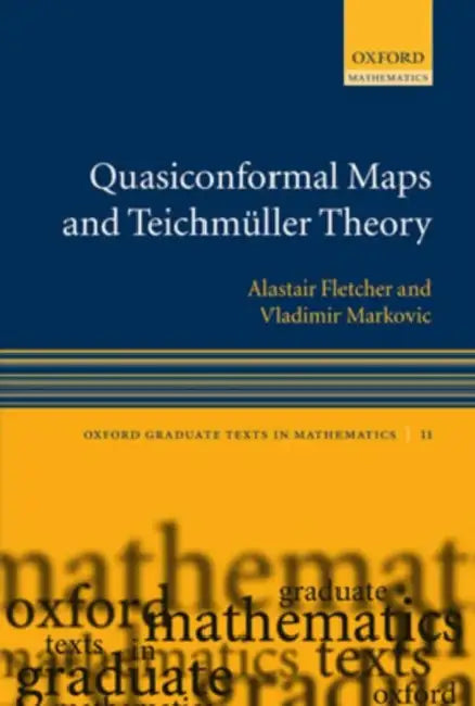 Buy Quasiconformal Maps and Teichmüller Theory (English, A. Fletcher | V. Markovic) — BookShops.in