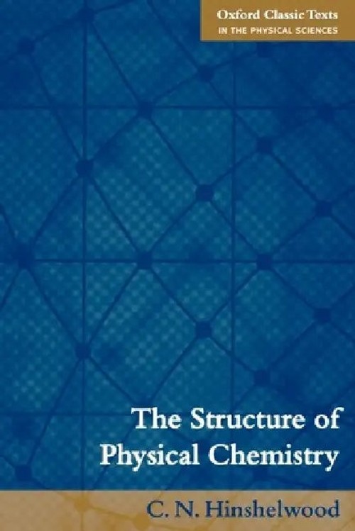 The Structure of Physical Chemistry by Sir Cyril Hinshelwood view 2