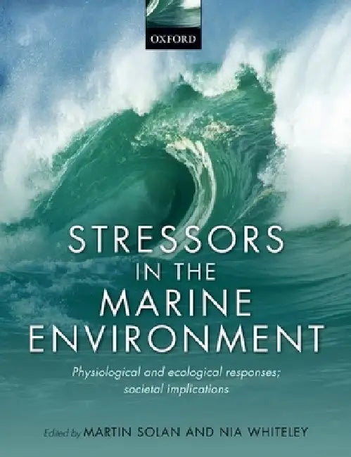 Buy Stressors in the Marine Environment (English, Martin Solan | Nia Whiteley) — BookShops.in