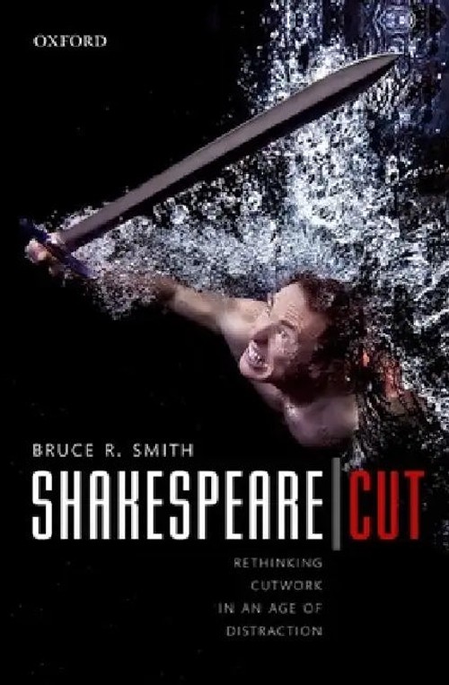 Shakespeare Cut by Bruce R. Smith – Hardcover Edition view 2