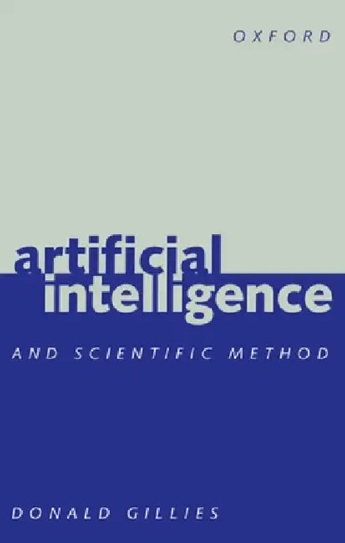 Artificial Intelligence and Scientific Method - Donald Gillies view 2