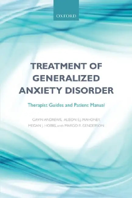 Buy Treatment of Generalized Anxiety Disorder (English, Gavin Andrews | Alison E. Mahoney | Megan J. Hobbs) — BookShops.in