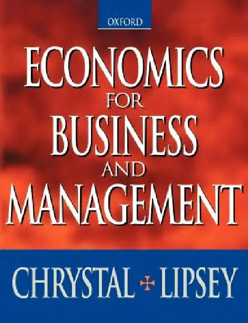 Buy Economics for Business and Management (Paperback) (English, K. Alec Chrystal) — BookShops.in