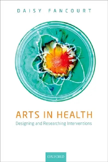 Buy Arts in Health (English, Daisy Fancourt) — BookShops.in