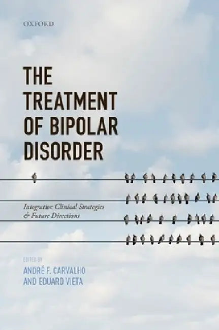 Buy The Treatment of Bipolar Disorder (English, Andre F. Carvalho | Eduard Vieta) — BookShops.in