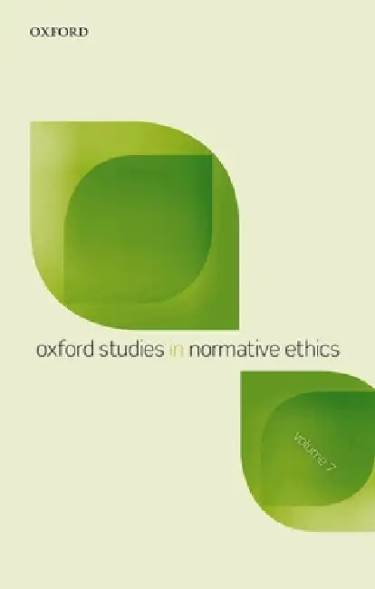Buy Oxford Studies in Normative Ethics, Vol 7 (English, Mark C. Timmons) — BookShops.in