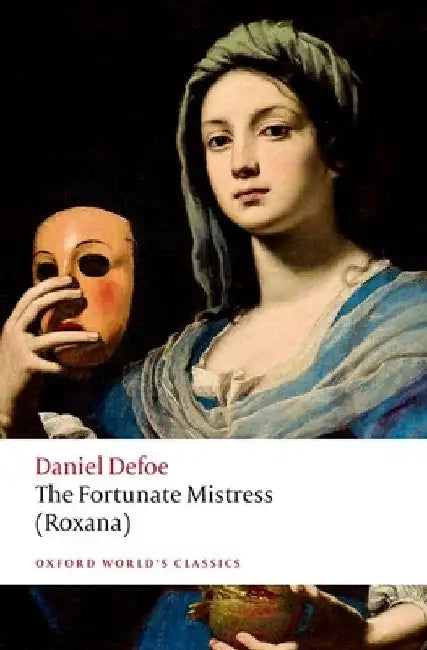 The Fortunate Mistress (Roxana) (English, Daniel Defoe)