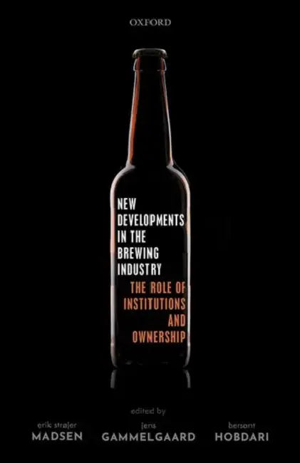 Buy New Developments in the Brewing Industry (English, Erik Strøjer Madsen | Jens Gammelgaard | Bersant Hobdari) — BookShops.in