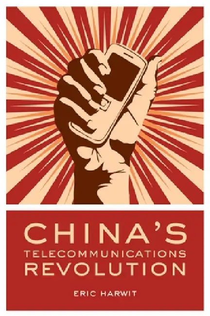 Buy Chinas Telecommunications Revolution C (English, Harwit) — BookShops.in