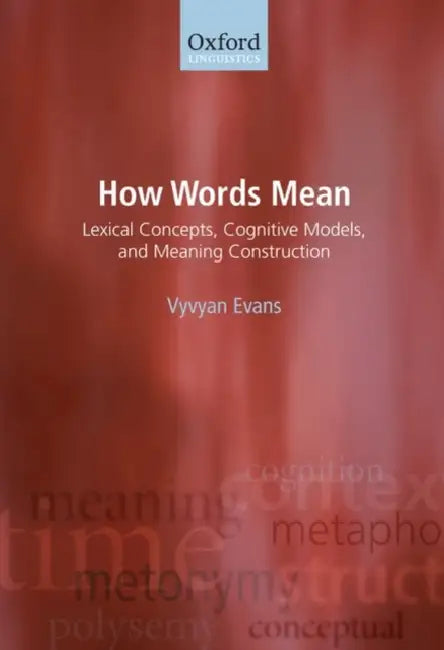 How Words Mean (English, Vyvyan Evans)
