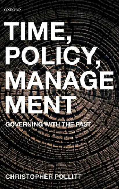 Time, Policy, Management (English, Christopher C. Pollitt)