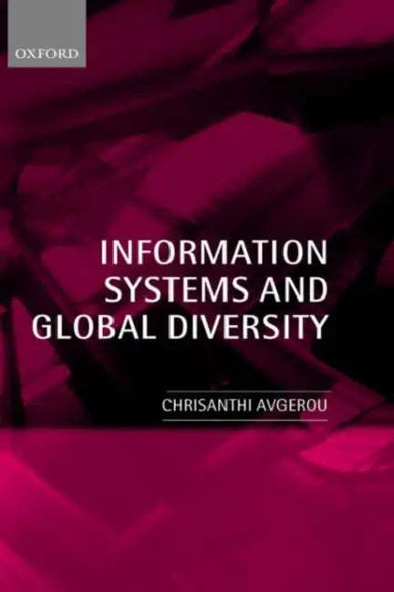 Buy Information Systems and Global Diversity | by Chrisanthi Avgerou | OUP Oxford | by Chrisanthi Avgerou | OUP Oxford | by Chrisanthi Avgerou | OUP Oxford | by Chrisanthi Avgerou | OUP Oxford | by Chrisanthi Avgerou | OUP Oxford | by Chrisanthi Avgerou | OUP Oxford | by Chrisanthi Avgerou | OUP Oxford | by Chrisanthi Avgerou | OUP Oxford | by Chrisanthi Avgerou | OUP Oxford | by Chrisanthi Avgerou | OUP Oxford | by Chrisanthi Avgerou | OUP Oxford | by Chrisanthi Avgerou | OUP Oxford | by Chrisanthi — BookShops.in