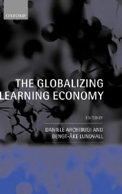 Buy The Globalizing Learning Economy (English, European Socio-Economic Research Confere | Oxford University Press) — BookShops.in