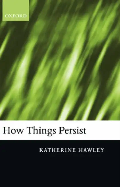 How Things Persist (English, Katherine Hawley)