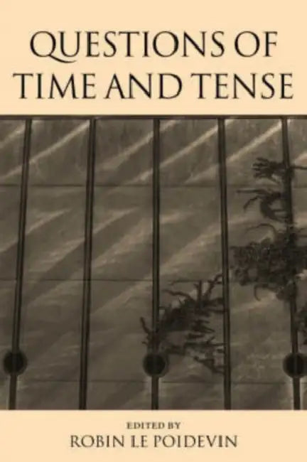 Buy Questions of Time and Tense (English, Robin Le Poidevin) — BookShops.in