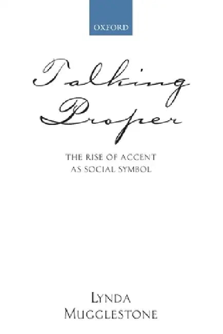 Buy Talking Proper (English, Lynda Mugglestone) — BookShops.in