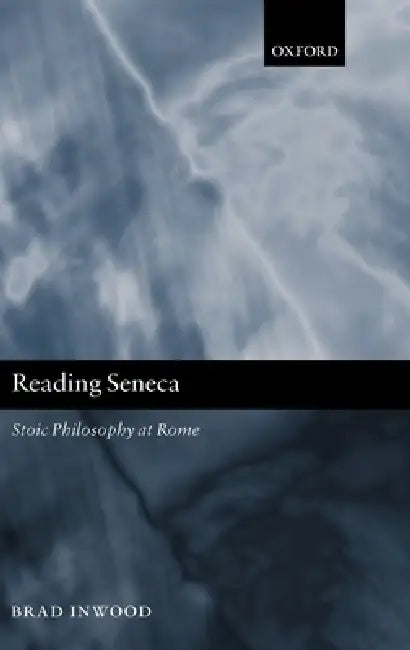 Reading Seneca (English, Brad Inwood)