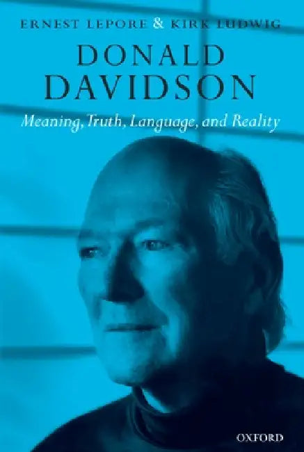 Donald Davidson (English, Ernest Lepore | Kirk Ludwig)