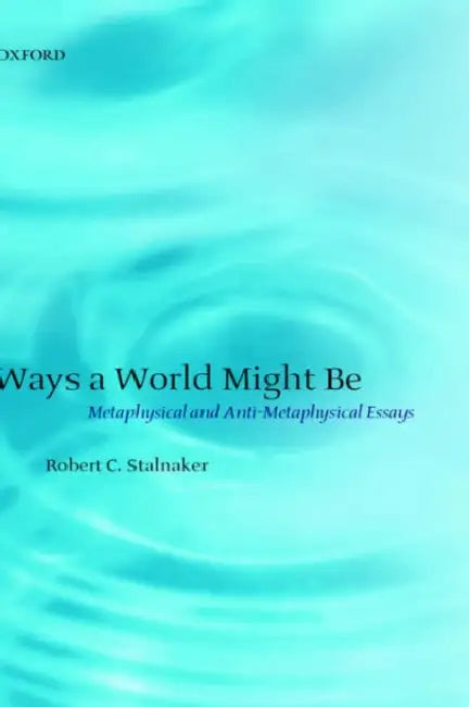 Ways a World Might Be (English, Robert C. Stalnaker)