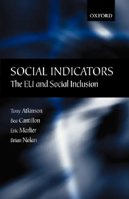 Social Indicators (English, Tony Atkinson | Bea Cantillon | Eric Marlier)